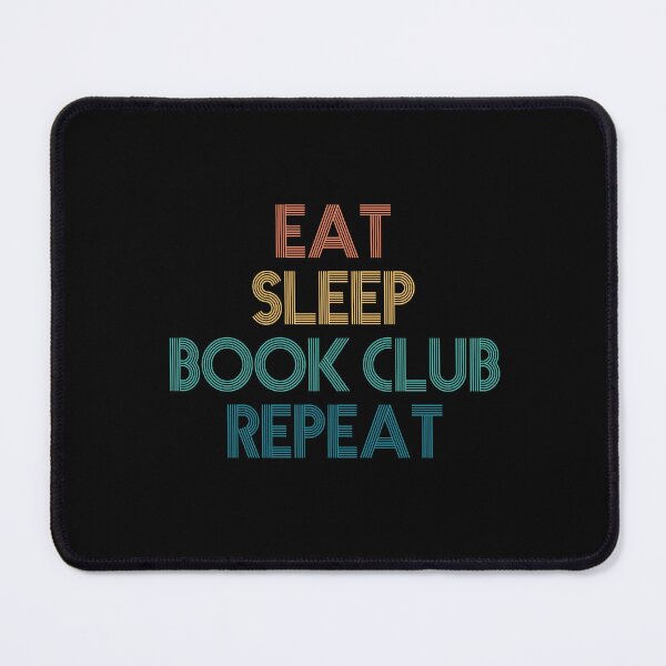 Item preview, Eat Sleep Book Club Repeat - Gift For Book Club Fans designed and sold by kindxinn.