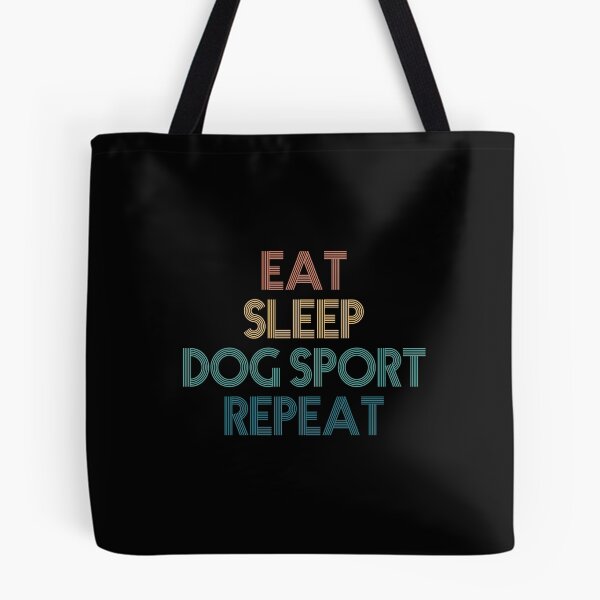Item preview, Eat Sleep Dog Sport Repeat - Gift For Dog Sport Fans designed and sold by kindxinn.