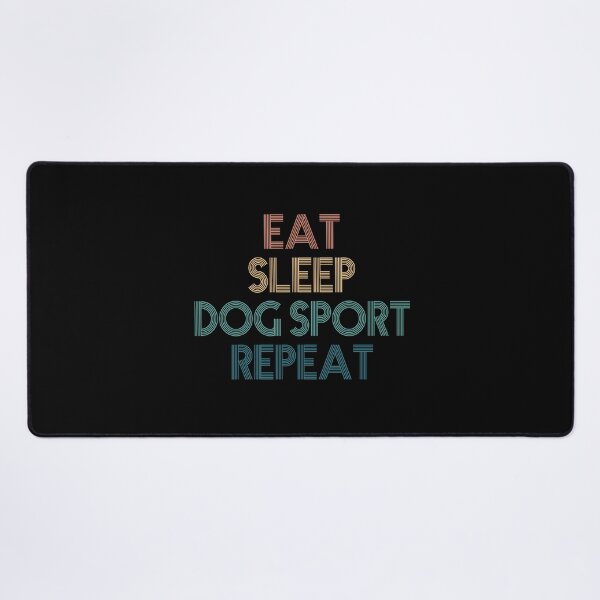 Item preview, Eat Sleep Dog Sport Repeat - Gift For Dog Sport Fans designed and sold by kindxinn.