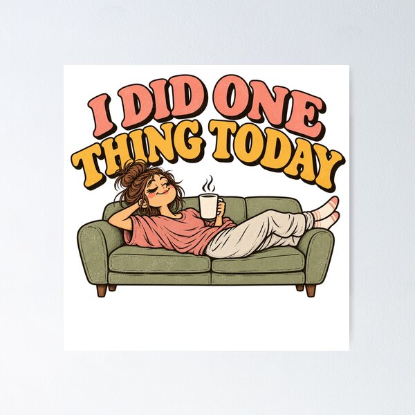 Item preview, I Did One Thing Today designed and sold by VibnWalls.