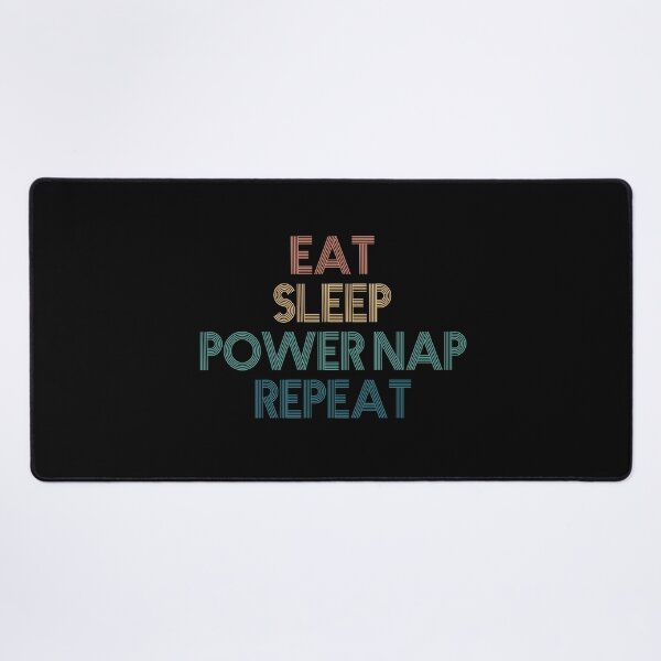 Item preview, Eat Sleep Power Nap Repeat - Gift For Power Nap Fans designed and sold by kindxinn.