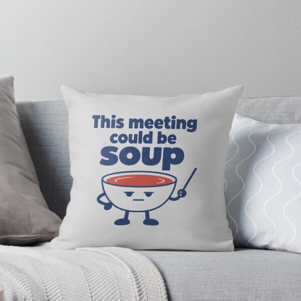 Item preview, This meeting could be soup Funny Meeting designed and sold by cursotti.