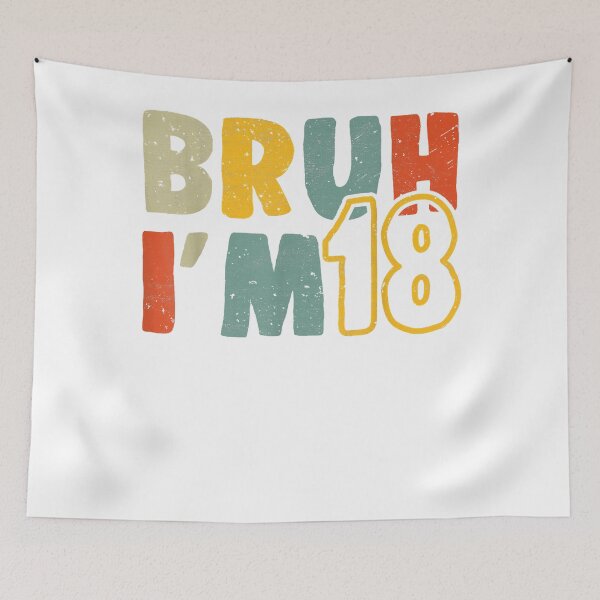 Item preview, Bruh It's My 18th Birthday I'm 18 Years Old Birthday Present designed and sold by KathrinEgger.