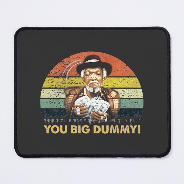 Item preview, Vintage Inspired You Big Dummy Quote Design Tribute to Redd Foxx Comedy Legend designed and sold by WickedsInferno.