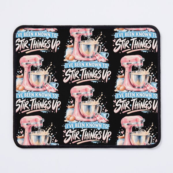 Item preview, I'Ve Been Known To Stir Things Up With Mixer Funny Baking designed and sold by serialcarachts.