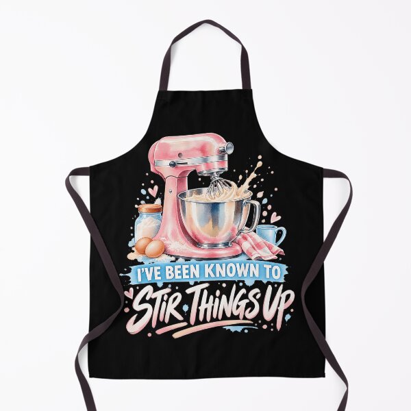 Item preview, I'Ve Been Known To Stir Things Up With Mixer Funny Baking designed and sold by serialcarachts.
