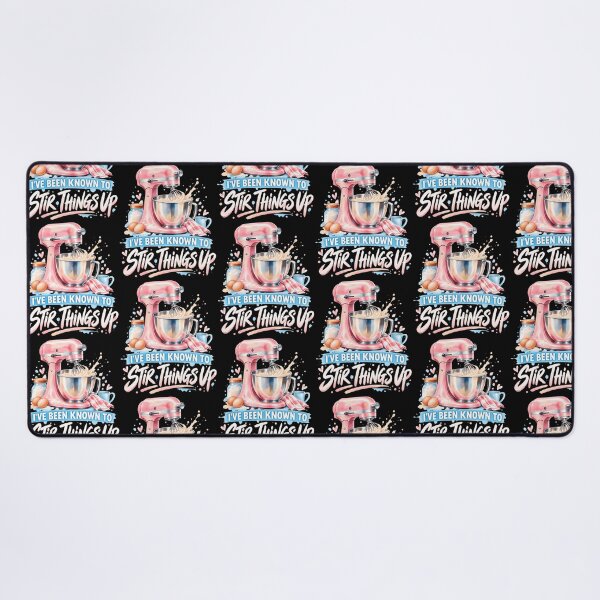 Item preview, I'Ve Been Known To Stir Things Up With Mixer Funny Baking designed and sold by serialcarachts.