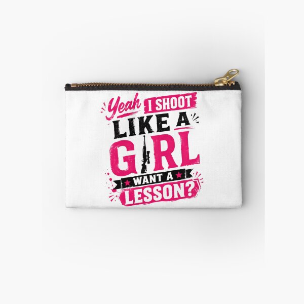 Item preview, Yeah I Shoot Like A Girl Want A Lesson? Female Shooter Hunter Gun Owner designed and sold by HumansStuck12.