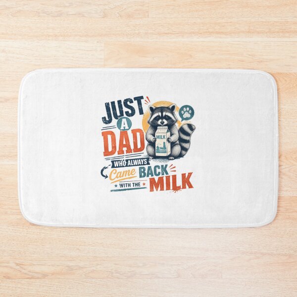 Item preview, Just A Dad Who Always Came Back With The Milk Raccoon Father Humor designed and sold by SkeletonsDanger.