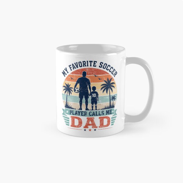 Item preview, My Favorite Soccer Player Calls Me Dad Soccer Dad Father designed and sold by JonesFlora2025.