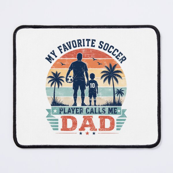 Item preview, My Favorite Soccer Player Calls Me Dad Soccer Dad Father designed and sold by JonesFlora2025.