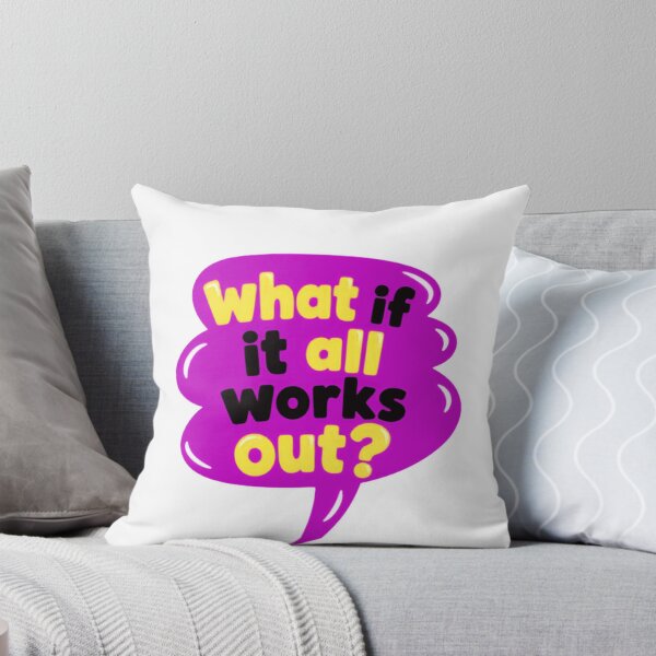 Item preview, What If It All Works Out? Motivational Inspirational Quote Positive Mindset designed and sold by HumansStuck12.