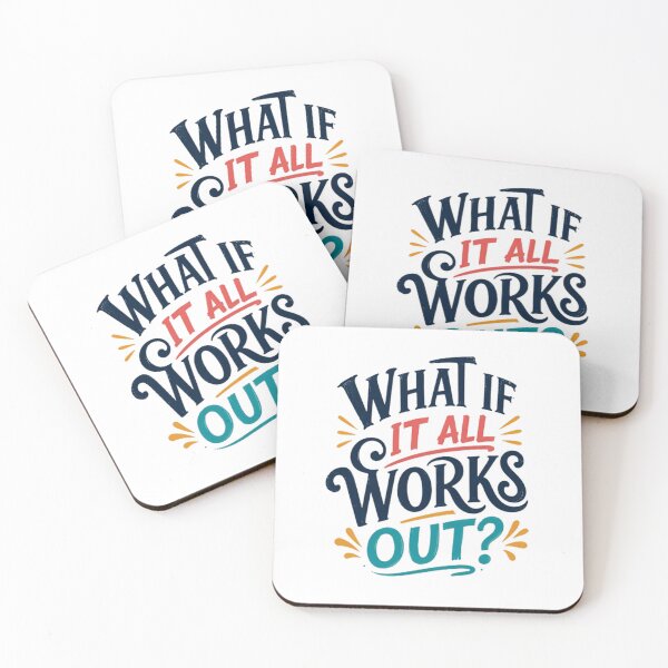 Item preview, What If It All Works Out? Motivational Quote Positive Thinking Encouragement designed and sold by HumansStuck12.