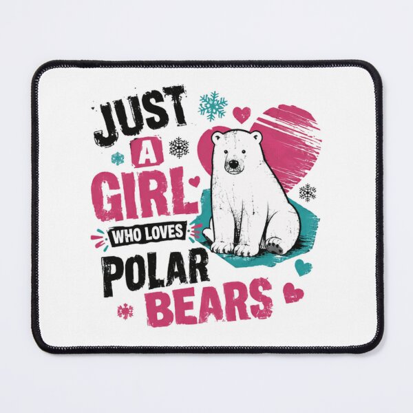 Item preview, Just A Girl Who Loves Polar Bears Animal Lover Wildlife Enthusiast designed and sold by HumansStuck12.