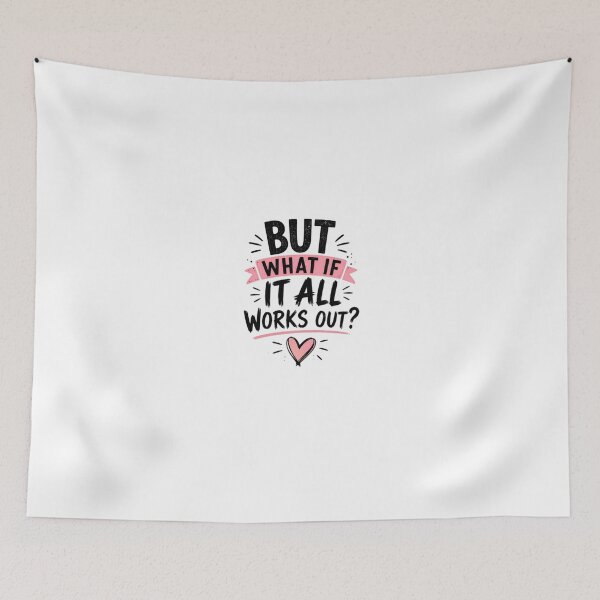 Item preview, But What If It All Works Out? Positive Thinking Optimism Motivation Mental Health Self Care designed and sold by HumansStuck12.