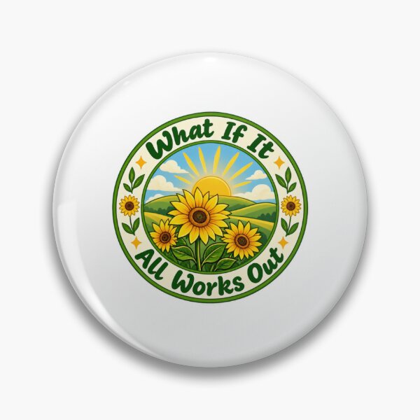 Item preview, What If It All Works Out Positive Mindset Optimism Motivation Sunflower designed and sold by HumansStuck12.