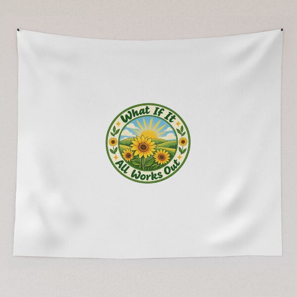 Item preview, What If It All Works Out Positive Mindset Optimism Motivation Sunflower designed and sold by HumansStuck12.