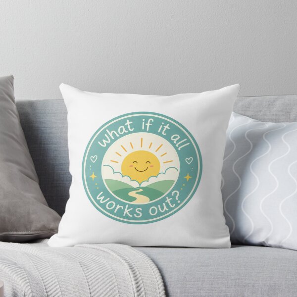 Item preview, What If It All Works Out Optimism Positivity Motivation Quote designed and sold by HumansStuck12.