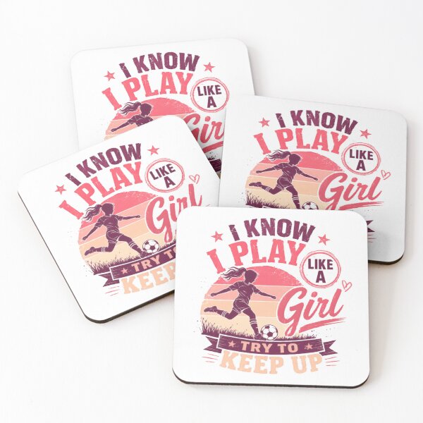 Item preview, I Know I Play Like A Girl Try To Keep Up | Girls Soccer Player Female Athlete Empowerment designed and sold by JonesFlora2025.
