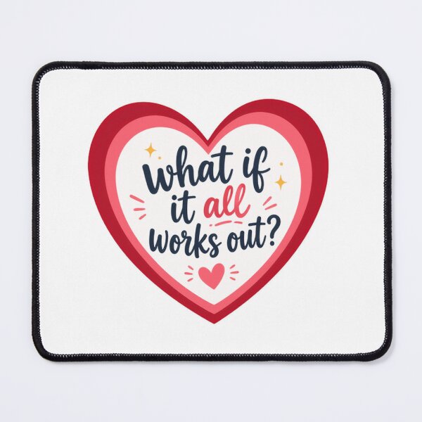 Item preview, What If It All Works Out? Positive Mindset Inspirational Motivation designed and sold by HumansStuck12.
