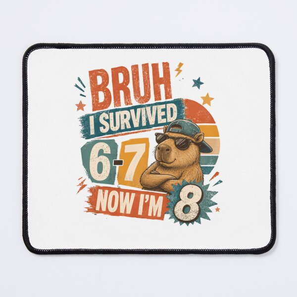 Item preview, Bruh I Survived 6-7 Now I'm 8 Eight Year Old Capybara Birthday designed and sold by SkeletonsDanger.