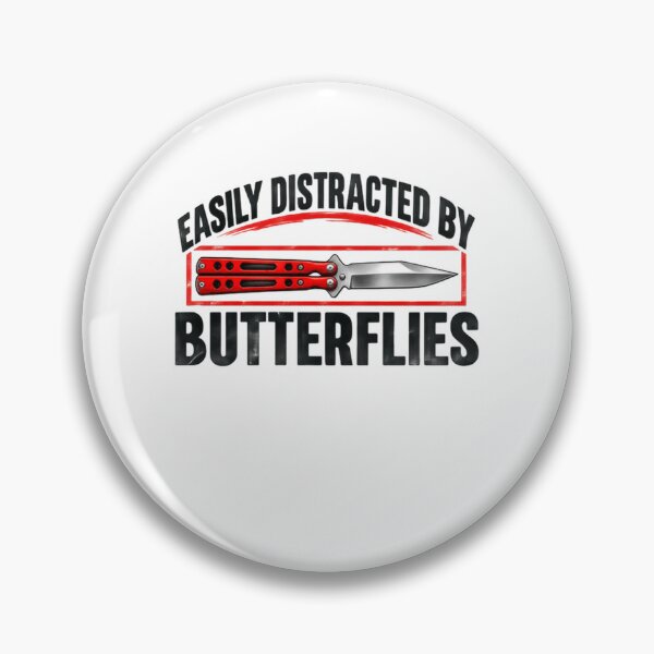 Item preview, Easily Distracted By Butterflies Balisong Knife Flipper Collector designed and sold by JonesFlora2025.