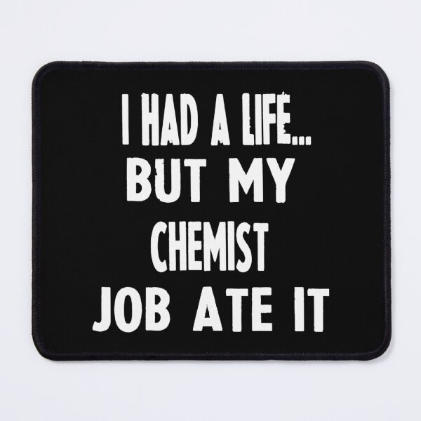 Item preview, Funny Chemistry Gifts for Scientists and Chemists – Humorous Science Design designed and sold by RYUDOKA.