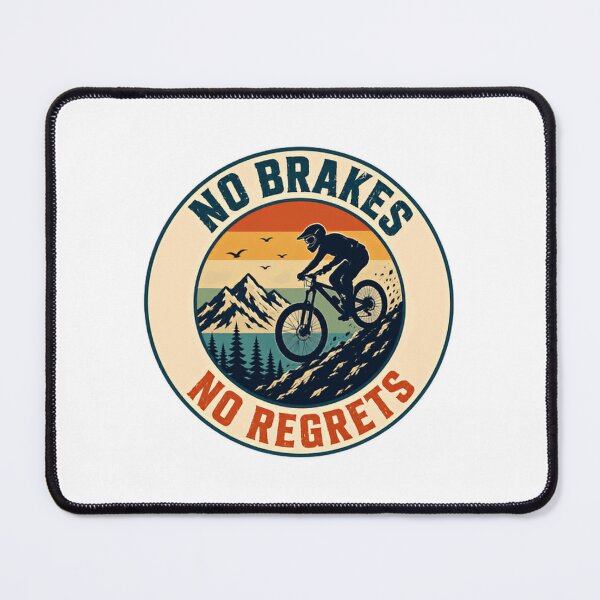 Item preview, No Brakes No Regrets Mountain Biking Cyclist Adventure designed and sold by JonesFlora2025.