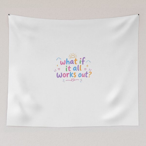 Item preview, What If It All Works Out? Motivational Optimism Positive Quote designed and sold by HumansStuck12.