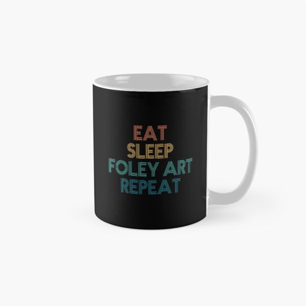 Item preview, Eat Sleep Foley Art Repeat - Gift For Foley Art Fans designed and sold by kindxinn.