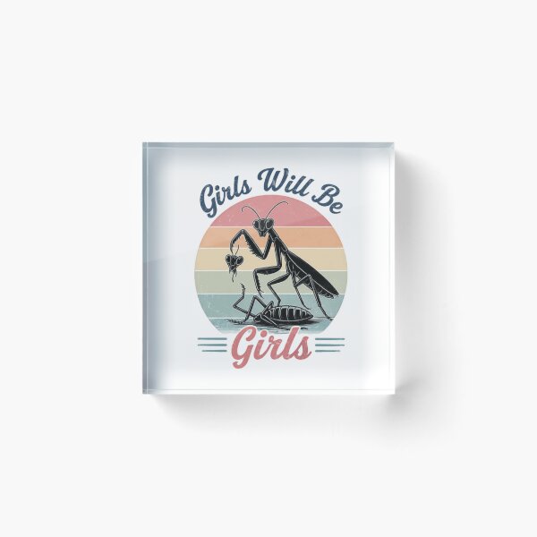 Item preview, Girls Will Be Girls Praying Mantis Entomology Humor Women designed and sold by JonesFlora2025.