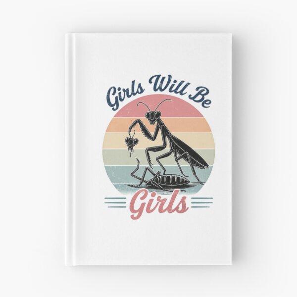 Item preview, Girls Will Be Girls Praying Mantis Entomology Humor Women designed and sold by JonesFlora2025.
