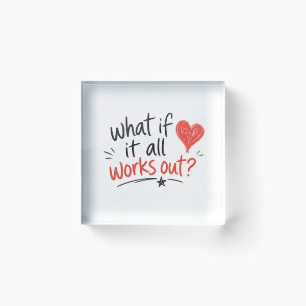 Item preview, What If It All Works Out? Optimism Motivation Hopeful Mindset designed and sold by HumansStuck12.