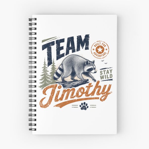 Item preview, Team Timothy Raccoon Built For Adventure Stay Wild Wildlife Name Gift designed and sold by SkeletonsDanger.