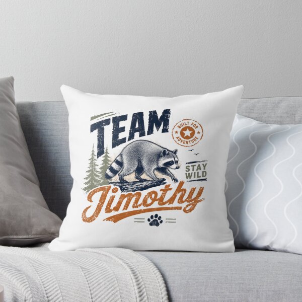 Item preview, Team Timothy Raccoon Built For Adventure Stay Wild Wildlife Name Gift designed and sold by SkeletonsDanger.