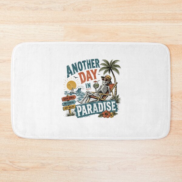 Item preview, Another Day In Paradise Beach Vacation Relaxation designed and sold by SkeletonsDanger.