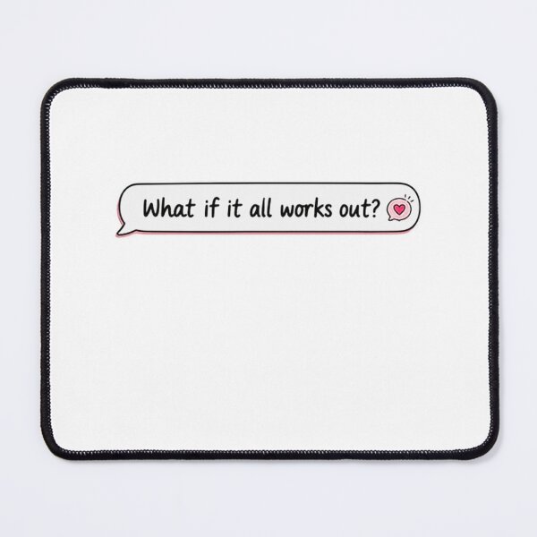 Item preview, What If It All Works Out? Optimism Positive Thinking Mindset Quote designed and sold by HumansStuck12.