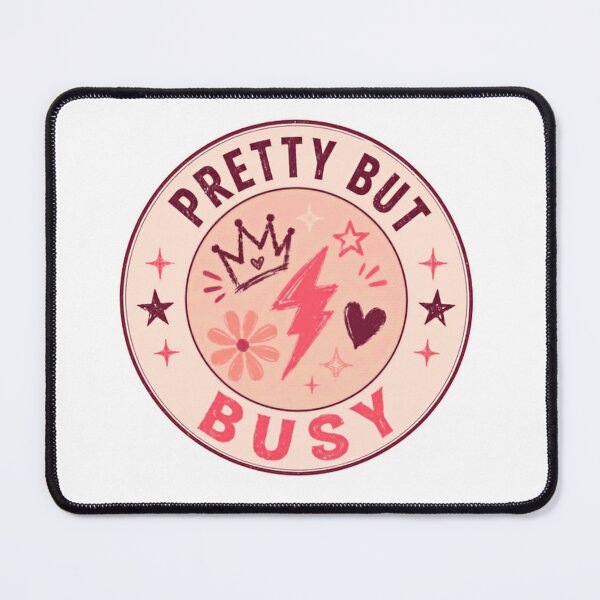 Item preview, Pretty But Busy Confident Woman Empowered Female designed and sold by HumansStuck12.