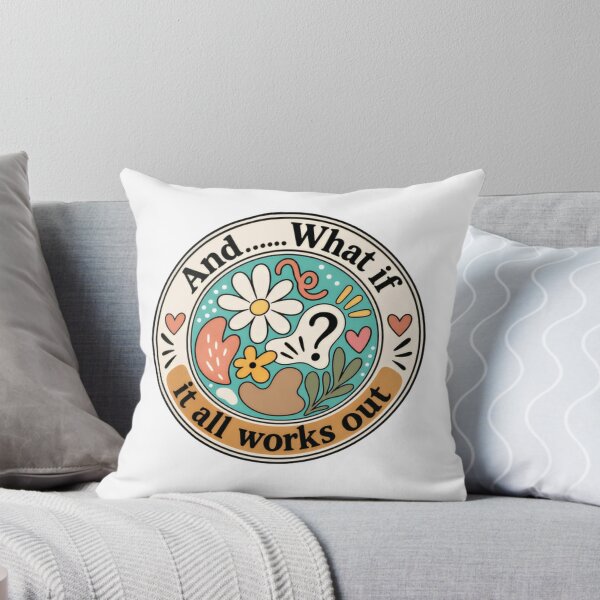 Item preview, And...... What If It All Works Out Positive Affirmation Mental Wellness Optimist designed and sold by HumansStuck12.