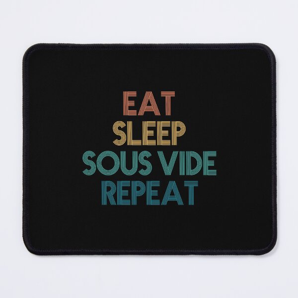 Item preview, Eat Sleep Sous Vide Repeat - Gift For Sous Vide Fans designed and sold by kindxinn.