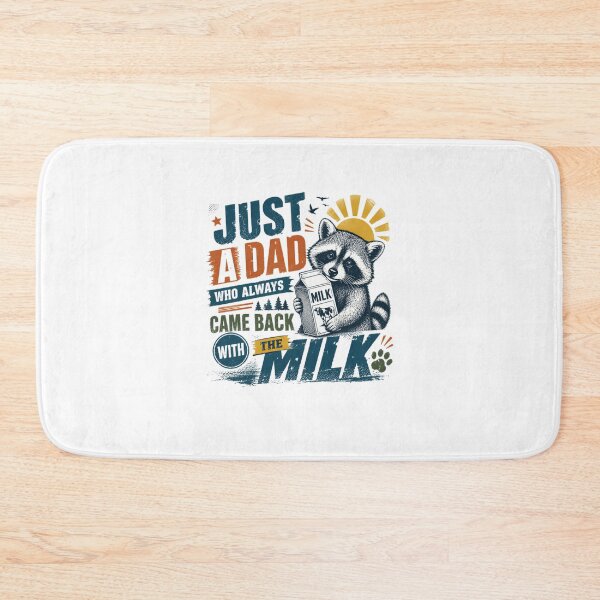 Item preview, Just A Dad Who Always Came Back With The Milk Father Raccoon Parenthood designed and sold by SkeletonsDanger.