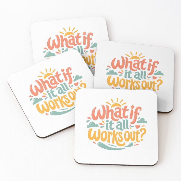 Item preview, What If It All Works Out Positive Motivation Optimistic Mindset Quote designed and sold by HumansStuck12.