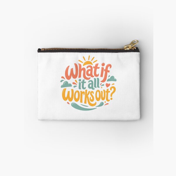 Item preview, What If It All Works Out Positive Motivation Optimistic Mindset Quote designed and sold by HumansStuck12.