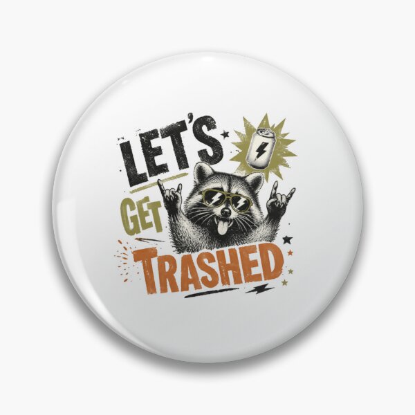 Item preview, Let's Get Trashed Raccoon Party Animal Funny Humor designed and sold by SkeletonsDanger.