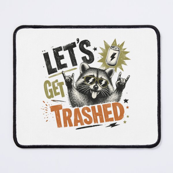 Item preview, Let's Get Trashed Raccoon Party Animal Funny Humor designed and sold by SkeletonsDanger.