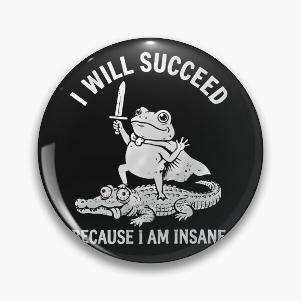 Item preview, I Will Succeed Because I Am Insane Funny Frog  designed and sold by vybrnthouse.