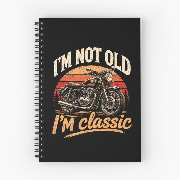 Item preview, I'm Not Old I'm Classic Motorcycle designed and sold by monika-arthing.