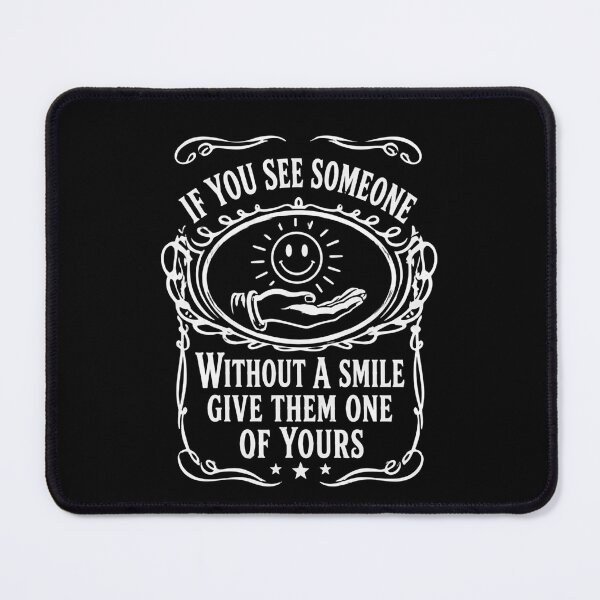 Item preview, If You See Someone Without a Smile Give Them One of Yours Positive Quote Gift designed and sold by THREE LITTLE BEANS.