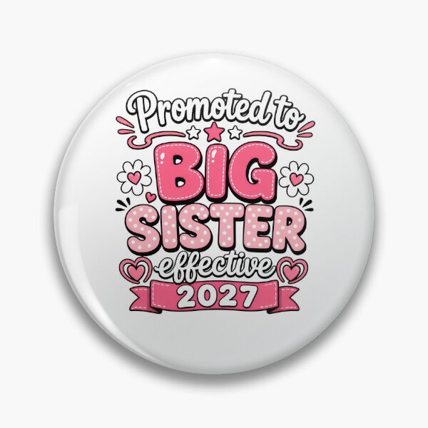 Item preview, Promoted to Big Sister 2027 Announcement designed and sold by Rafiqrafisqy.