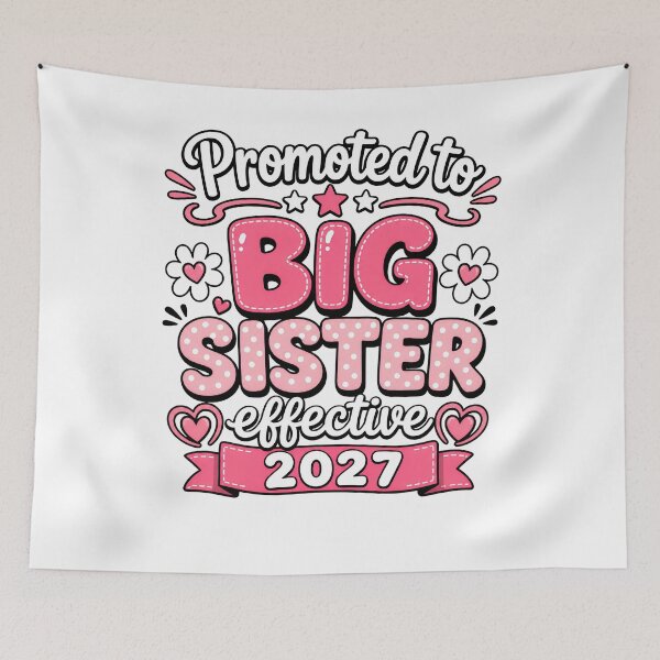 Item preview, Promoted to Big Sister 2027 Announcement designed and sold by Rafiqrafisqy.